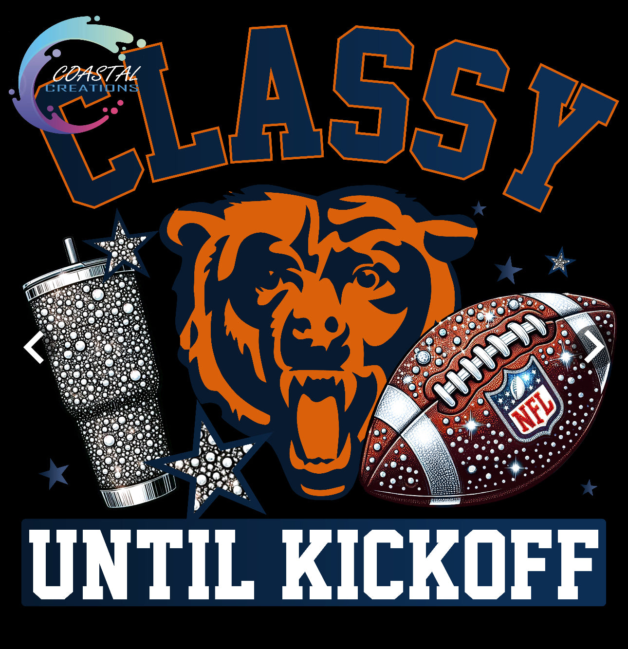 Classy Until Kickoff Bears DTF