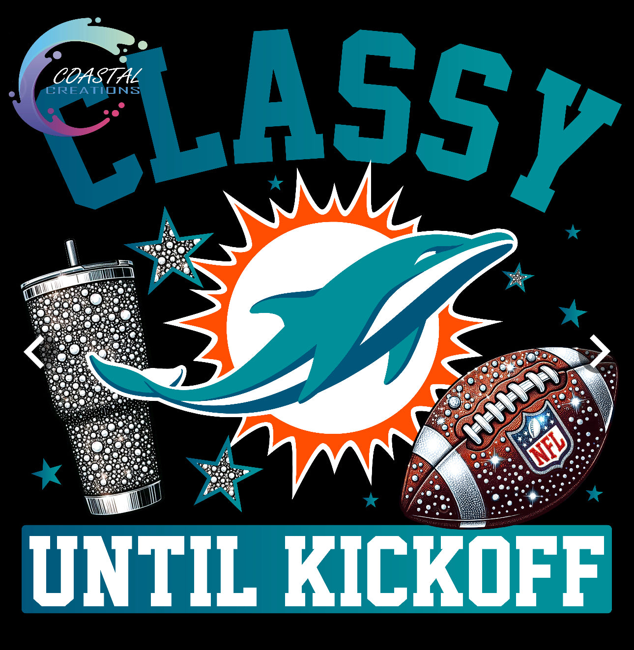 Classy Until Kickoff Dolphins DTF