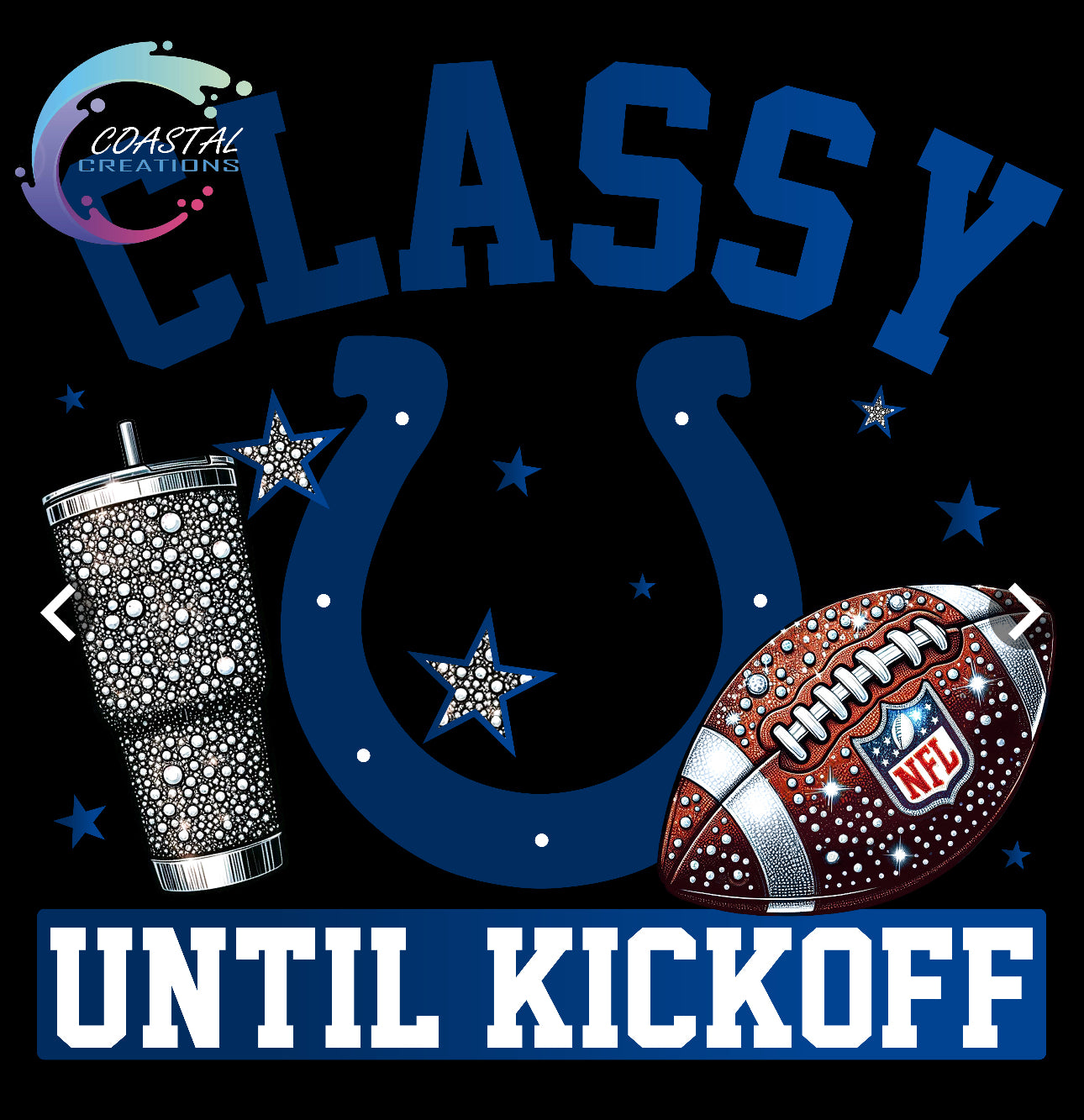 Classy Until Kickoff Colts DTF