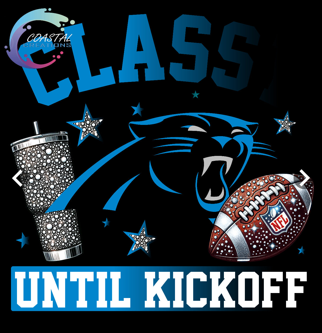 Classy Until Kickoff Panthers DTF