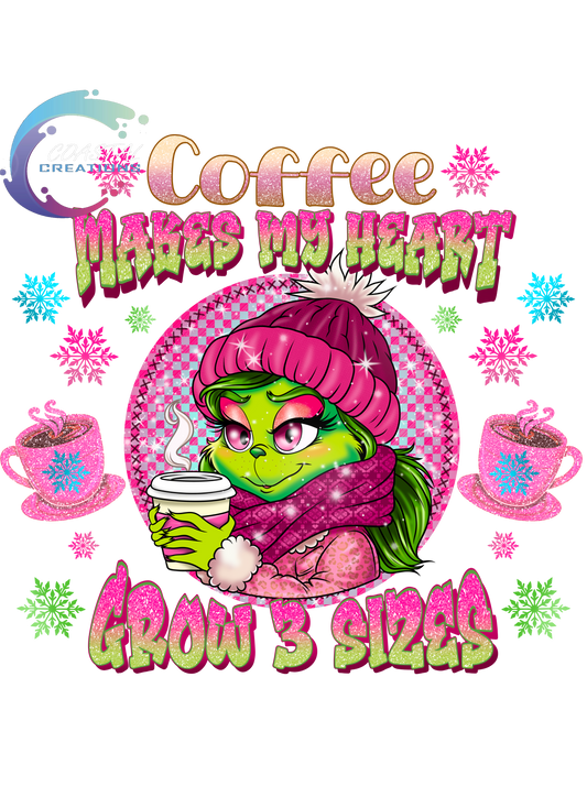 Coffee Makes My Heart Grow 3 Sizes DTF